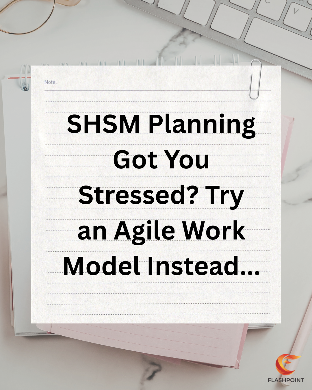 SHSM Planning Got You Stressed? Try an Agile Work Model Instead….